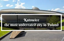 Katowice- najbardziej niedoceniane miasto w Polsce [ENG]