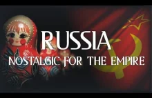 Rosja tęsknota za imperium