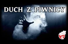 Duch z Piwnicy (The spirit of the cellar