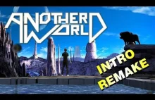 ANOTHER WORLD / (INTRO REMAKE) 1080p