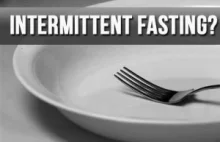 Intermittent Fasting – nie taki post straszny
