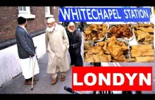 Whitechapel - "muzułmańska dzielnica" w Londynie - 'W Tym...