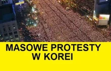 Gigantyczne protesty w Korei „Nasz przywódca to marionetka!” VIDEO
