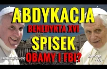 #553 - Abdykacja Papieża Benedykta XVI - "katolicka wiosna" możliwy spisek...