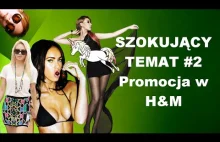 Promocja w H&M [SZOKUJĄCY TEMAT #2