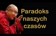 Dalajlama XIV - Paradoks naszych czasów