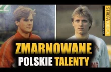 ZMARNOWANE talenty polskiej piłki nożnej #3 [strefa kibica]