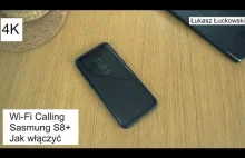 Samsung Galaxy S8+ Wi-Fi Calling | Jak włączyć?