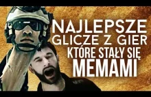 NAJLEPSZE GLICZE z gier, które stały się memami