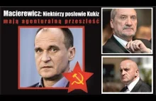 Macierewicz: Niektórzy posłowie Kukiz mają agenturalną przeszłość!...