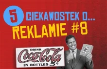 5 ciekawostek o reklamie #8