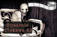 Strasznie Ciekawe #3 - Tajemnicze zjawiska uchwycone na taśmie!