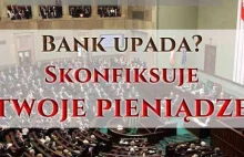 Bank legalnie skonfiskuje twoje pieniądze (NOWA USTAWA)