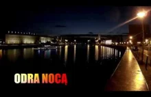 Odra nocą - Odra by night - timelapse