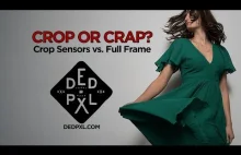 [EN] Crop vs Full Frame: który sensor lepszy?