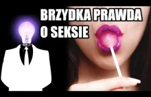 Brzydka prawda o seksie