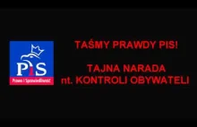 TAŚMY PRAWDY PiS - kontrola obywateli i cenzura