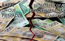 Ratuj Swoje Pieniądze - akcja repolonizacji banków