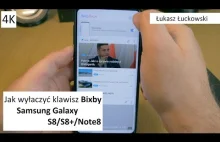 Jak wyłączyć przycisk Bixby ? Samsung Galaxy S8/S8+/Note8 | Poradnik