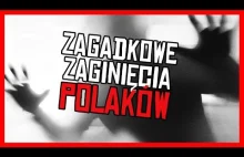 5 najbardziej zagadkowych zaginięć Polaków