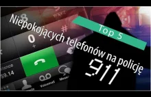 Top 5: Niepokojących telefonów na policję.