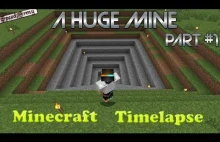 Minecraft Timelapse: Wielka Kopalnia #1