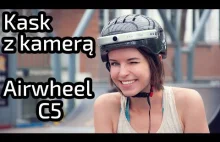 Airwheel C5 - Kask z kamerą. Recenzja i przykładowe video