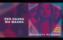 DAM - BEN HAANA WA MAANA - بين حانة...