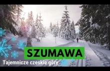 Tajemnicza Szumawa. Najbardziej dzikie czeskie góry