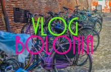 Bologne is made from Bricks/ Bolonia to ceglane miasto / VLOG #1