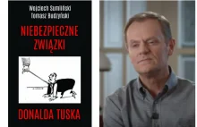 „Niebezpieczne związki Donalda Tuska” - ruszyła przedsprzedaż nowej ksiażki