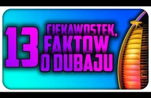 13] CIEKAWOSTKI i FAKTY o... DUBAJU | LYSY