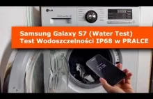 Samsung Galaxy S7 IP68 TEST Wodoszczelności w Pralce (Pranie i Wirowanie