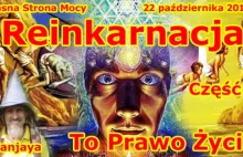 Reinkarnacja to Prawo Życia - Część 3