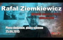 Rafał Ziemkiewicz - Plusy dodatnie, plusy ujemne 2015-06-25