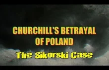 Jak Churchill Zdradził Polskę - Sprawa Sikorskiego