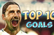 Zlatan Ibrahimovic * TOP 10 Goals