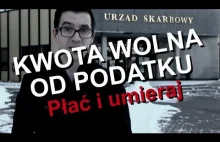 KWOTA WOLNA OD PODATKU - Płać i umieraj.