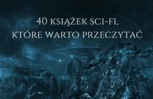 40 książek sci-fi, które warto przeczytać