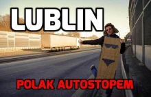 LUBLIN - Polak Autostopem #7