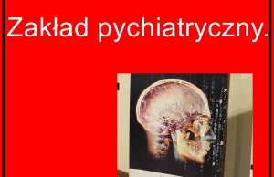 11 lat przesiedział w psychiatryku mimo iż był zdrowy.