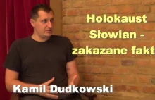 Holokaust Słowian – Kamil Dudkowski