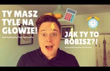 JAK ZARZĄDZAĆ CZASEM? ⏰⏳