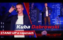 Kuba Dąbrowski Stand Up O Raperach