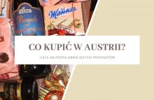 Co kupić w Austrii? - Lista najpopularniejszych produktów