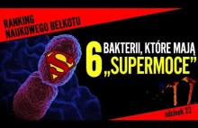 6 bakterii, które mają niezwykłe "supermoce"