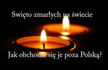 Święto zmarłych na świecie. Jak obchodzi się je poza Polską?