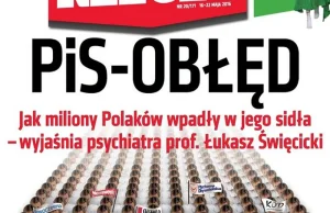 "PiS-Obłęd" - jak miliony Polaków wpadły w jego sidła.