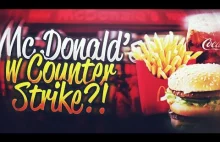 Nowa mapa - McDonald's w popularnej grze CS:GO ?!? To możliwe !