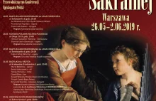 Międzynarodowy Festiwal Muzyki Sakralnej 2019 w Warszawie już od 26 maja 2019